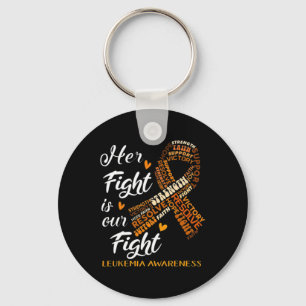 Leukaemia Awareness Warrior Her Fight Is Our Fight Key Ring