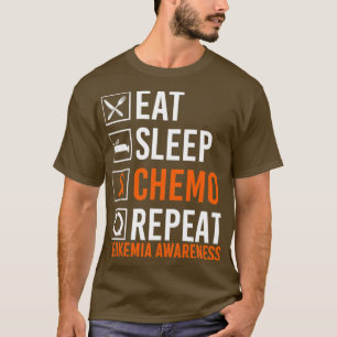 Leukaemia Cancer Awareness Eat Sleep Chemo Repeat  T-Shirt