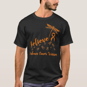 Leukaemia Cancer warrior dragonfly believe Hope T-Shirt
