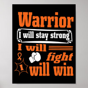 Leukaemia Cancer Warrior I Will Stay Strong I Will Poster