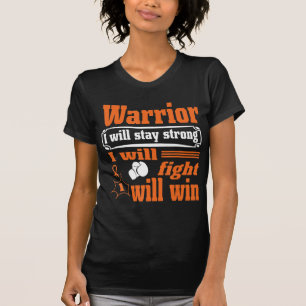 Leukaemia Cancer Warrior I Will Stay Strong I Will T-Shirt
