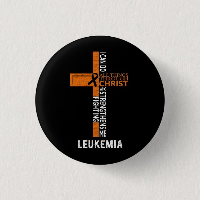 Leukaemia Fight Cancer Faith Cross All Things Thro 3 Cm Round Badge (Front)