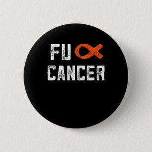 Leukaemia Gifts For Women Fck Cancer Chemo F Cance 6 Cm Round Badge