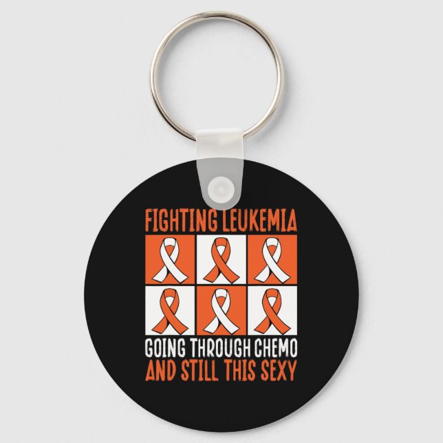 Leukaemia Going Through Chemo And Still This Y  Key Ring (Front)