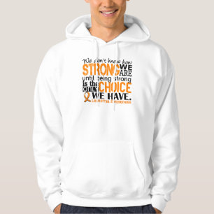 Leukaemia How Strong We Are Hoodie