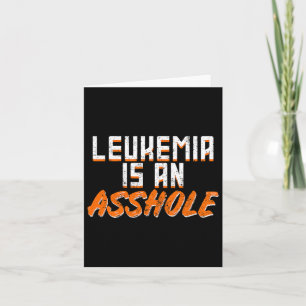 Leukaemia Is An Hole Awareness Blood Cancer Surviv Card