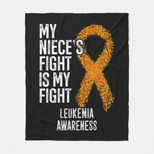 Leukaemia My Niece's Fight Is My Fight Leukemia Aw Fleece Blanket