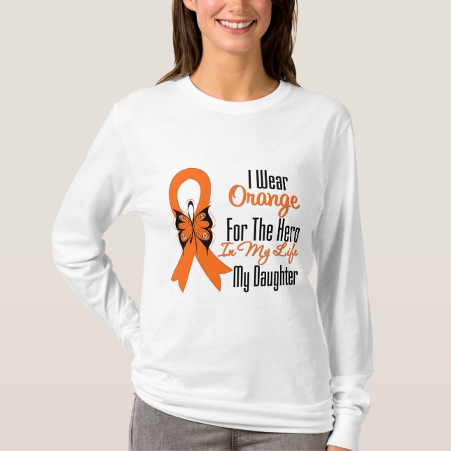 Leukaemia Orange Ribbon Hero My Daughter T-Shirt (Front)