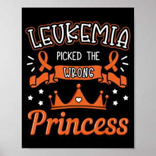 Leukaemia Picked The Wrong Princess Cancer Awarene Poster