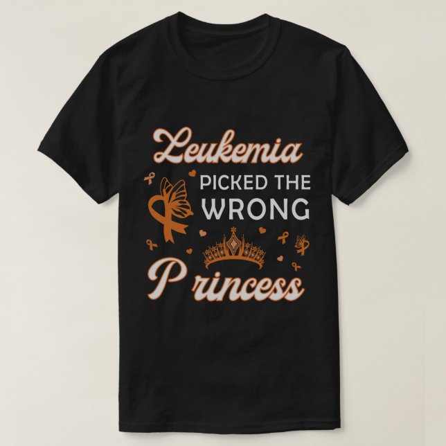 Leukaemia Picked The Wrong Princess Gift For Cance T-Shirt (Design Front)
