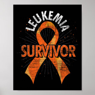 Leukaemia Survivor Orange Ribbon Cancer Leukaemia Poster