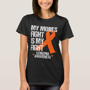 Leukemia Awareness Mom Fight Orange Ribbon Gift I T-Shirt