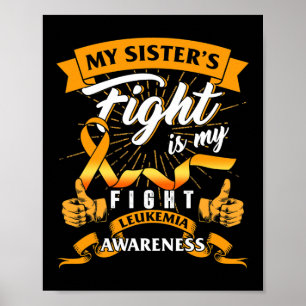 Leukemia Awareness My Sister's Fight My Fight Oran Poster