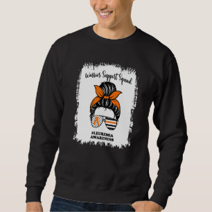 Leukemia Awareness Warrior Support Squad Messy Bun Sweatshirt