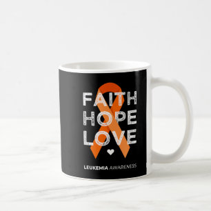 Leukemia Faith Hope Love Orange Ribbon Leukemia Aw Coffee Mug