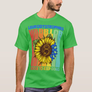 Leukodystrophies Warrior Choose To Keep Going Supp T-Shirt