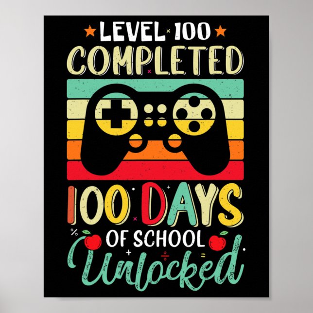 Level 100 Days Of School Complete Gamer Boy Level  Poster (Front)
