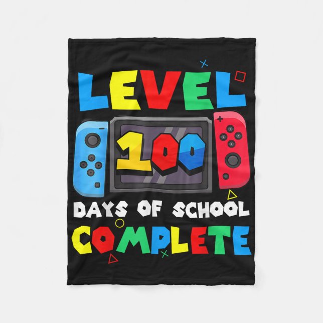 Level 100 Days Of School Complete Gamer Video Game Fleece Blanket (Front)