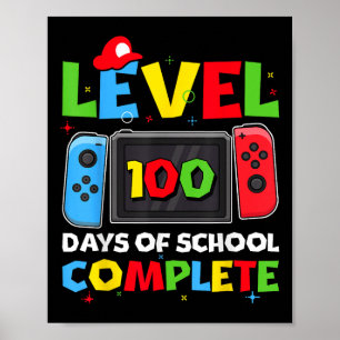 Level 100 Days Of School Complete Video Game 100th Poster