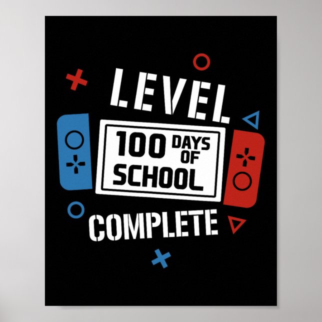 Level 100 Days Of School Complete Video Games Boys Poster (Front)
