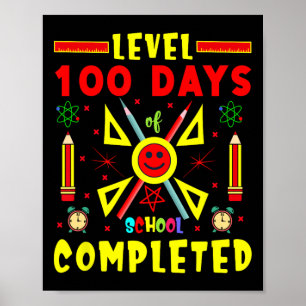 Level 100 Days Of School Completed 100th Day Gamin Poster