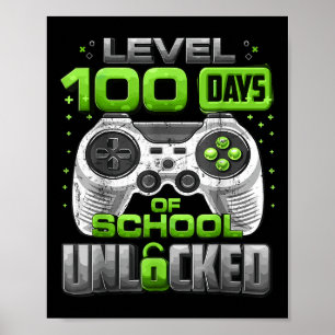 Level 100 Days Of School Unlocked Boys 100th Day O Poster