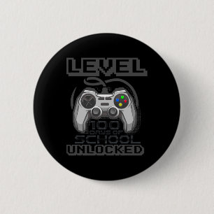Level 100 Days Of School Unlocked Boys Girls Kids  6 Cm Round Badge