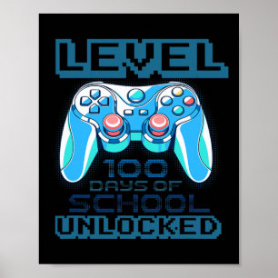 Level 100 Days Of School Unlocked Boys Girls Kids  Poster