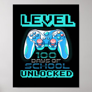 Level 100 Days Of School Unlocked Boys Girls Kids Poster