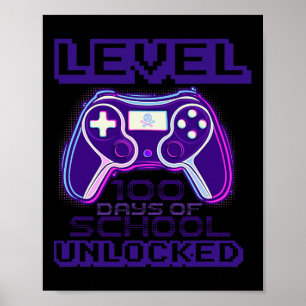 Level 100 Days Of School Unlocked Boys Girls Kids  Poster