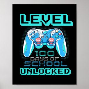 Level 100 Days Of School Unlocked Boys Girls Kids Poster