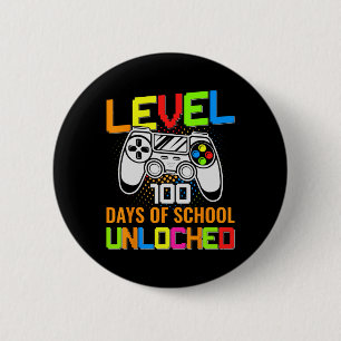 Level 100 Days Of School Unlocked Gamer Video Game 6 Cm Round Badge