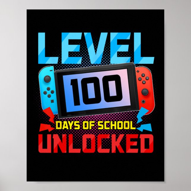 Level 100 Days Of School Unlocked Gamer Video Game Poster (Front)