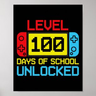 Level 100 Days Of School Unlocked Gamer Video Game Poster