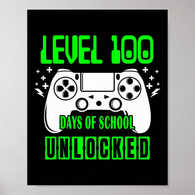 Level 100 Days Of School Unlocked Video Games Boys Poster (Front)