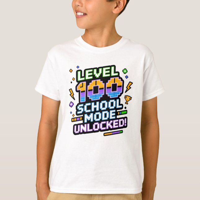 Level 100 School Mode Unlocked 100th Day of School T-Shirt (Front)