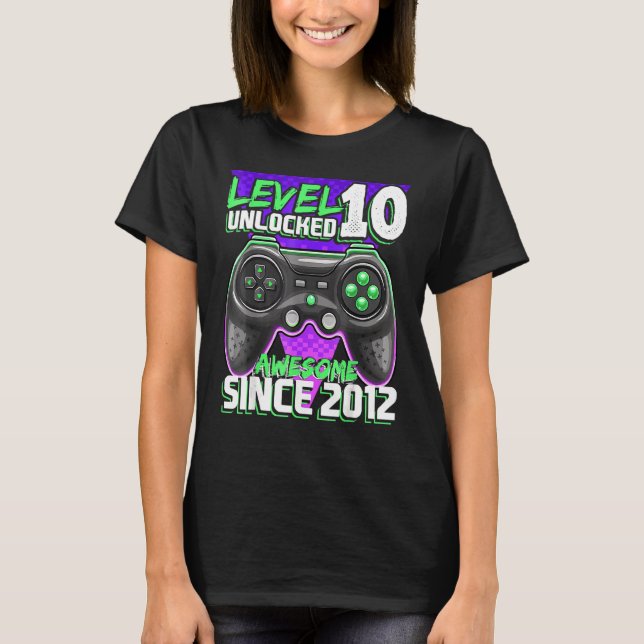 Level 10 Unlocked Awesome 2012 Video Game 10th Bir T-Shirt (Front)
