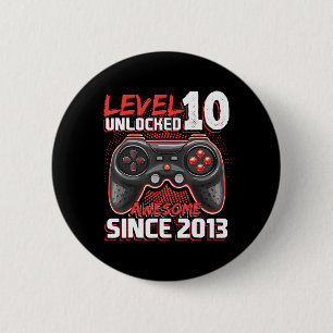 Level 10 Unlocked Awesome 2013 Video Game 10th Bir 6 Cm Round Badge