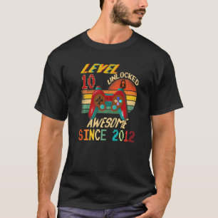 Level 10 Unlocked Awesome Since 2012 10 Years Old T-Shirt