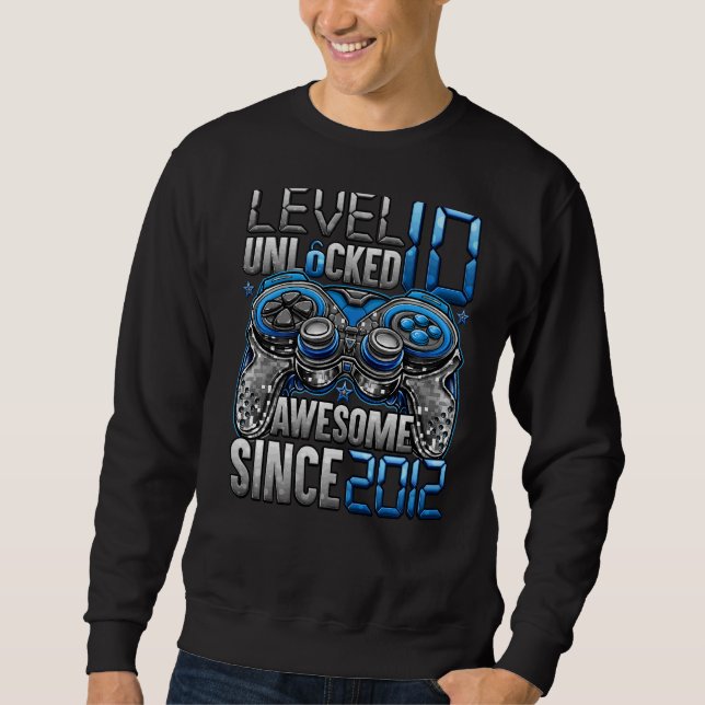 Level 10 Unlocked Awesome Since 2012 10th Birthday Sweatshirt (Front)