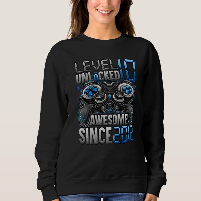 Level 10 Unlocked Awesome Since 2012 10th Birthday Sweatshirt (Front)