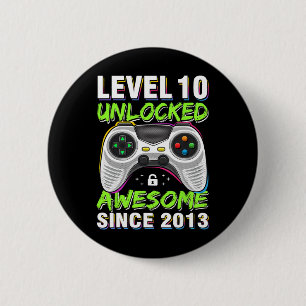 Level 10 Unlocked Awesome Since 2013 10th Birthday 6 Cm Round Badge