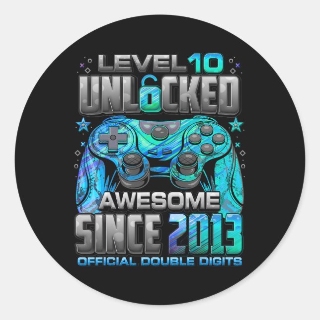 Level 10 Unlocked Awesome Since 2013 10th Birthday Classic Round Sticker (Front)