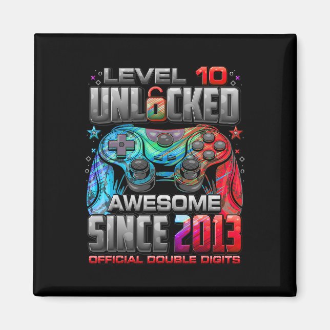 Level 10 Unlocked Awesome Since 2013 10th Birthday Magnet (Front)