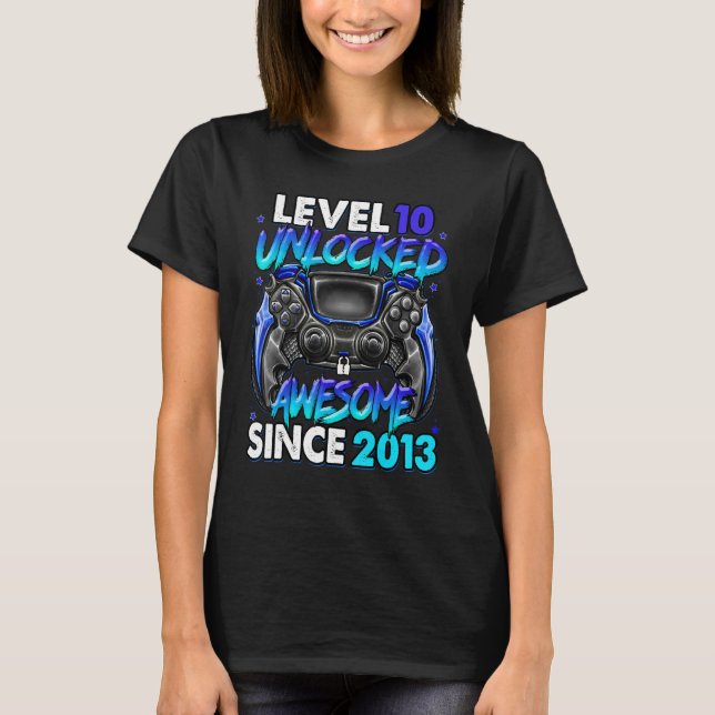 Level 10 Unlocked Awesome Since 2013 10th Birthday T-Shirt (Front)