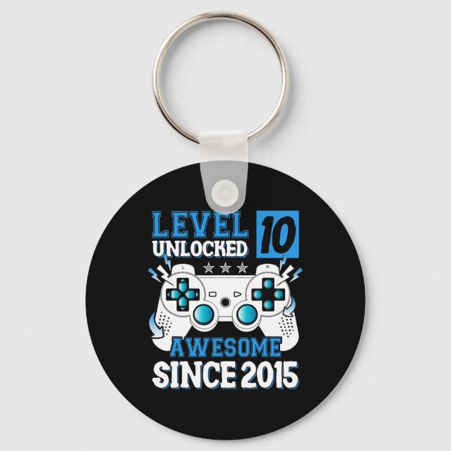 Level 10 Unlocked Awesome Since 2015 10th Birthday Key Ring (Front)