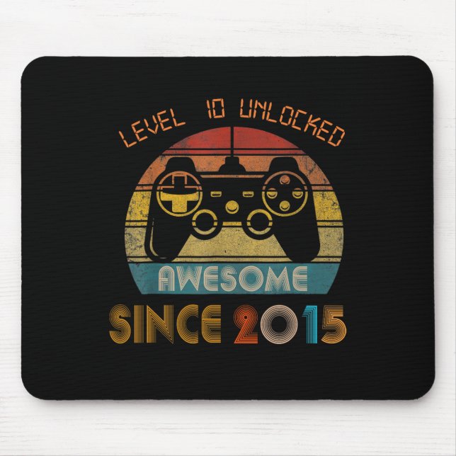 Level 10 Unlocked Awesome Since 2015 10th Birthday Mouse Pad (Front)