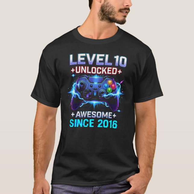 Level 10 Unlocked Awesome Since 2016 10Th T-Shirt (Front)