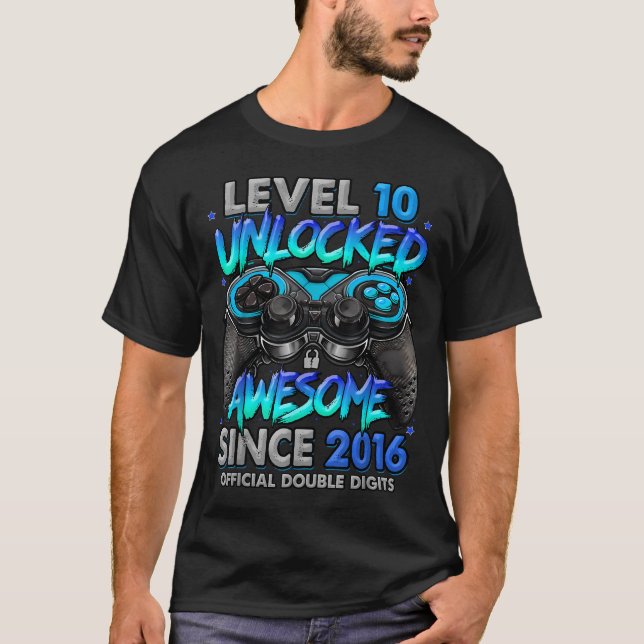 Level 10 Unlocked Awesome Since 2016 10Th T-Shirt (Front)