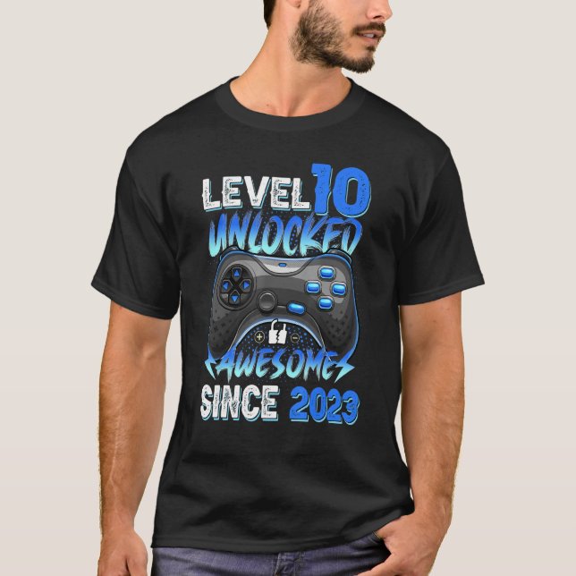 Level 10 Unlocked Awesome Since 2023 10th Birthday T-Shirt (Front)
